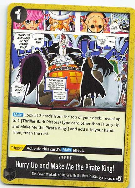 Hurry Up and Make Me the Pirate King! - 500 Years in the Future #OP14-097