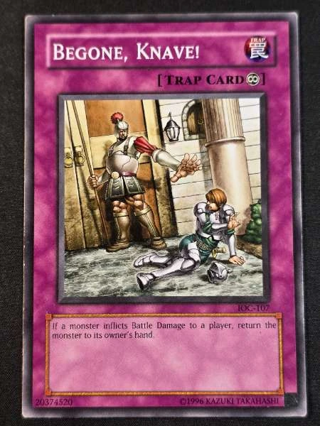 Begone, Knave! - Invasion of Chaos #IOC-107